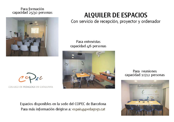 Col�legi de Pedagogs de Catalunya >  > Alquiler de Espacios en el COPEC<br>