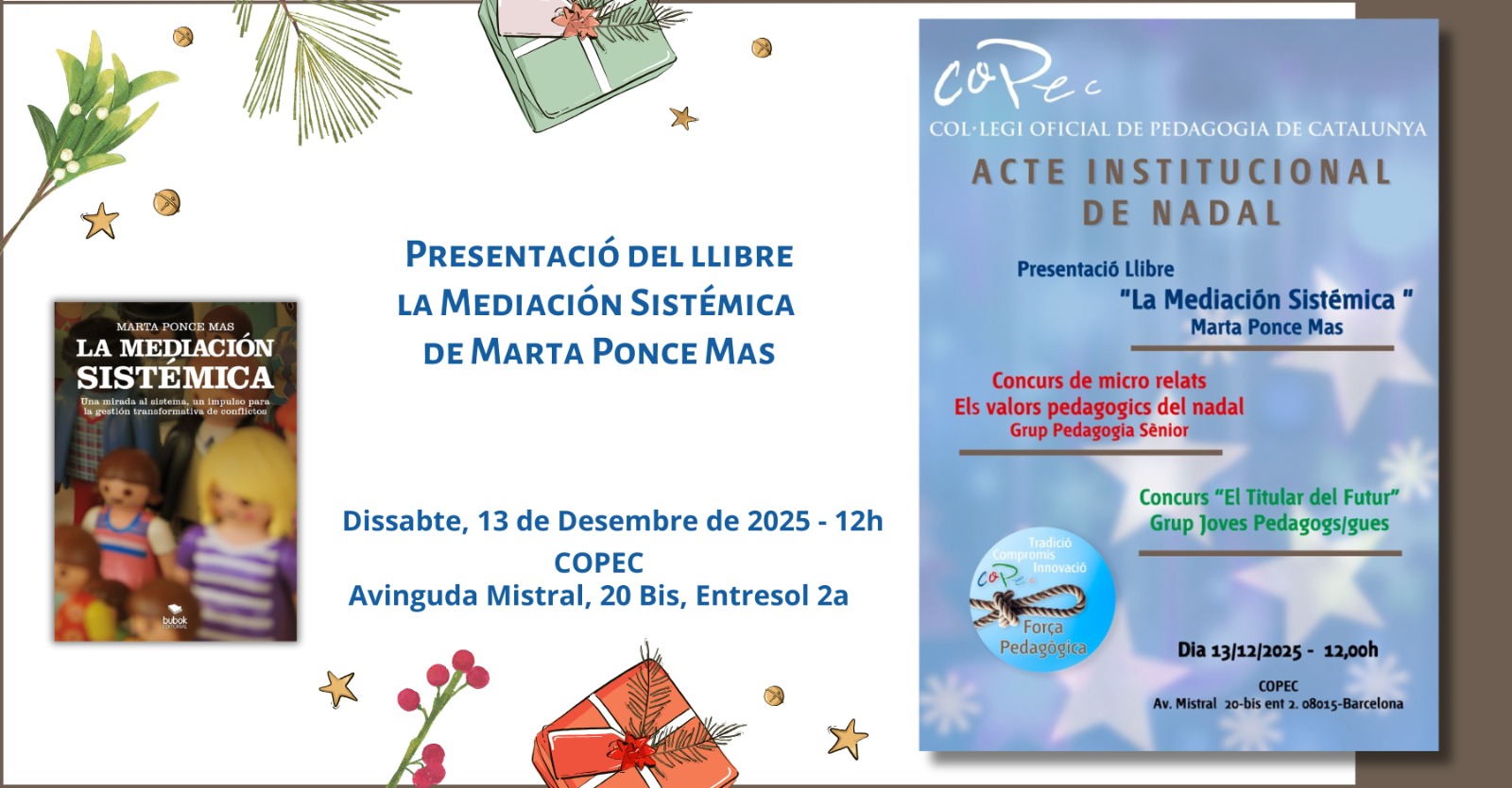 Col·legi Oficial de Pedagogia de Catalunya > ACTE NADAL - PRESENTACIÓ LLIBRE LA MEDIACIÓN SISTÉMICA - CONCURSOS NADALENCS -  COPEC 13/12/25