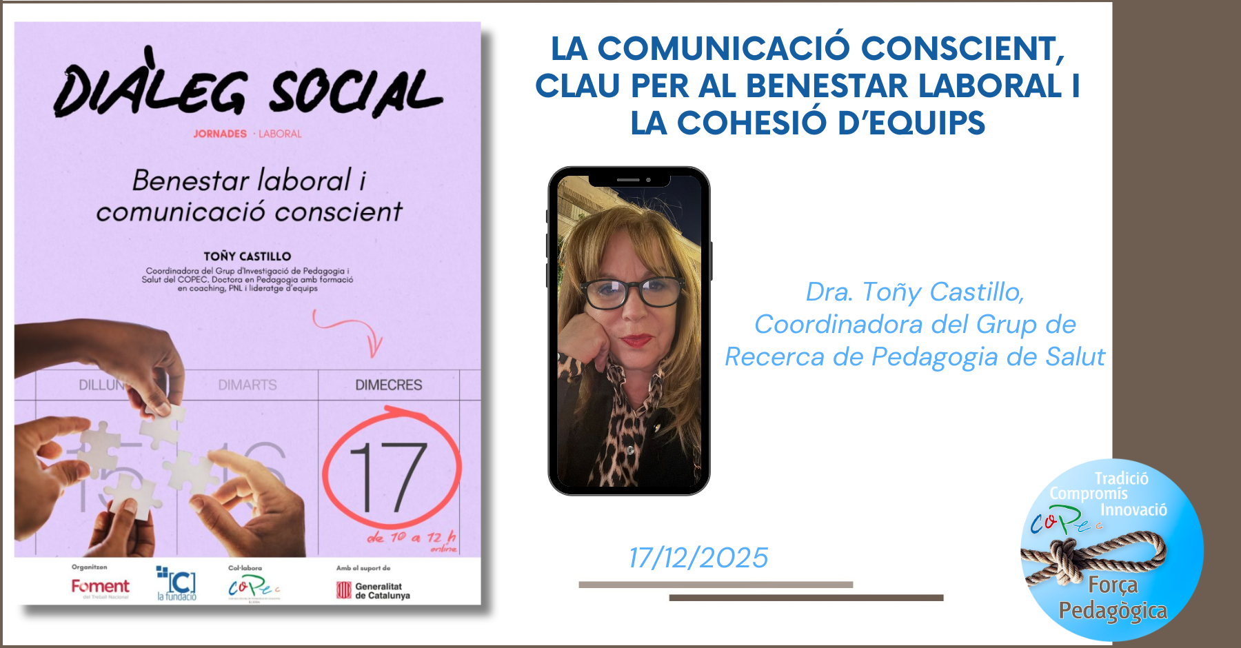 Col·legi Oficial de Pedagogia de Catalunya >  > LA COMUNICACIÓ CONSCIENT, CLAU PER AL BENESTAR LABORAL I LA COHESIÓ D’EQUIPS