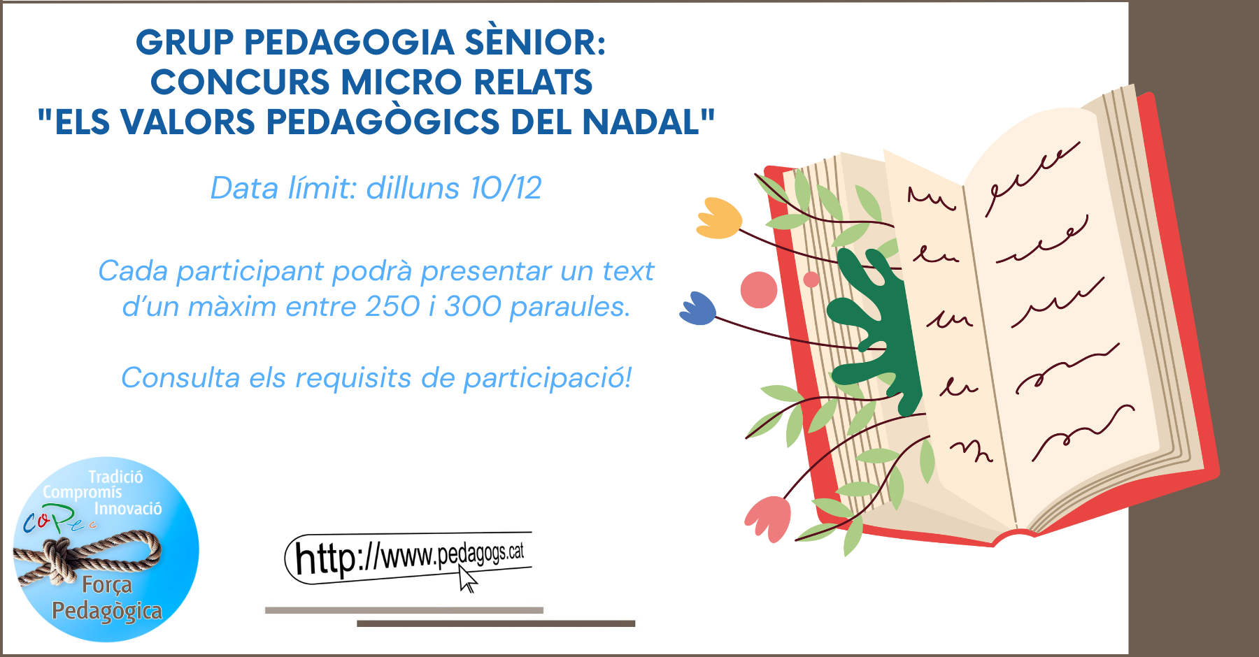 GRUP PEDAGOGIA SÈNIOR: CONCURS MICRO RELATS "ELS VALORS PEDAGÒGICS DEL NADAL"