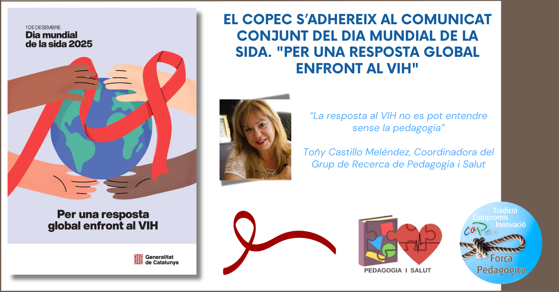 DIA MUNDIAL DE LA SIDA. "PER UNA RESPOSTA GLOBAL ENFRONT AL VIH"