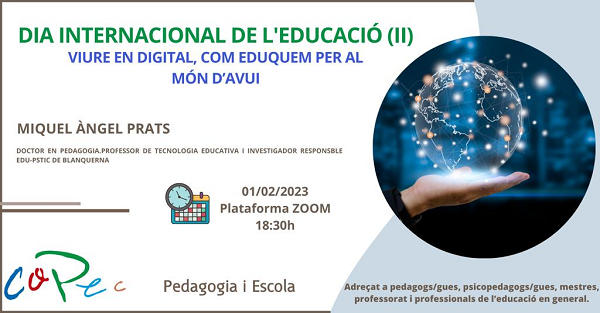 Col·legi Oficial de Pedagogia de Catalunya > DIA DE L’EDUCACIÓ: VIURE EN DIGITAL, COM EDUQUEM PER AL MÓN D’AVUI
