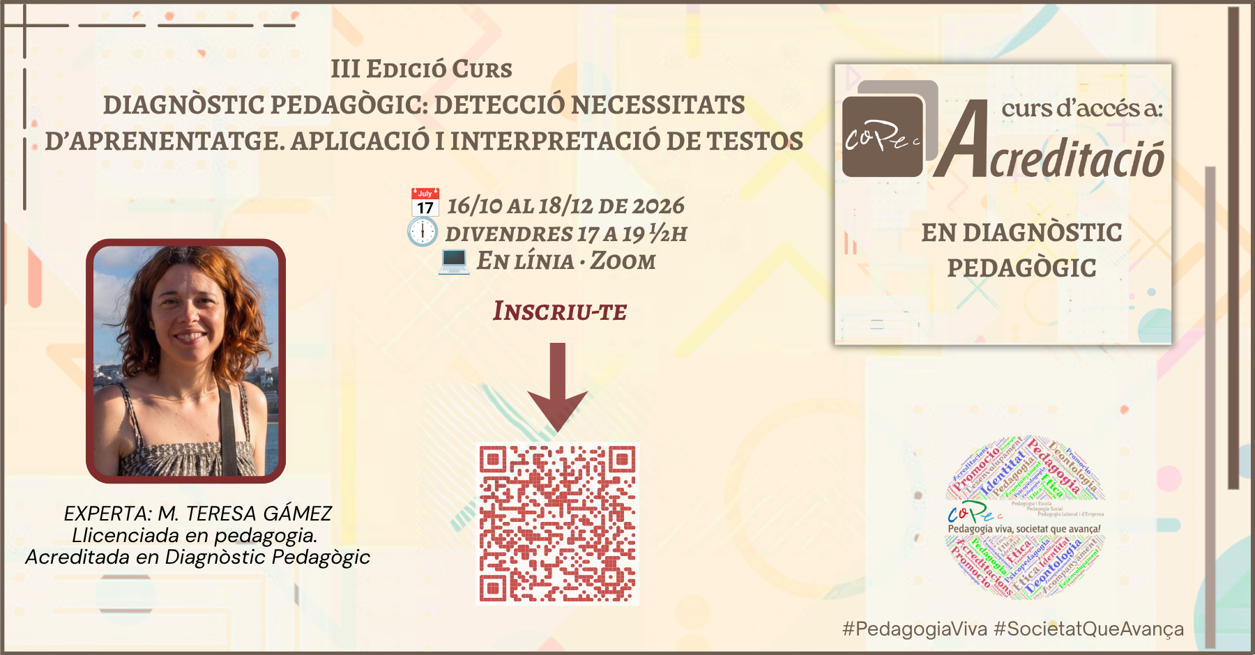 Col·legi Oficial de Pedagogia de Catalunya > CURS «DIAGNÒSTIC PEDAGÒGIC. DETECCIÓ NECESSITATS EDUCATIVES. APLICACIÓ I INTERPRETACIÓ DE TESTOS» (3a Edició)