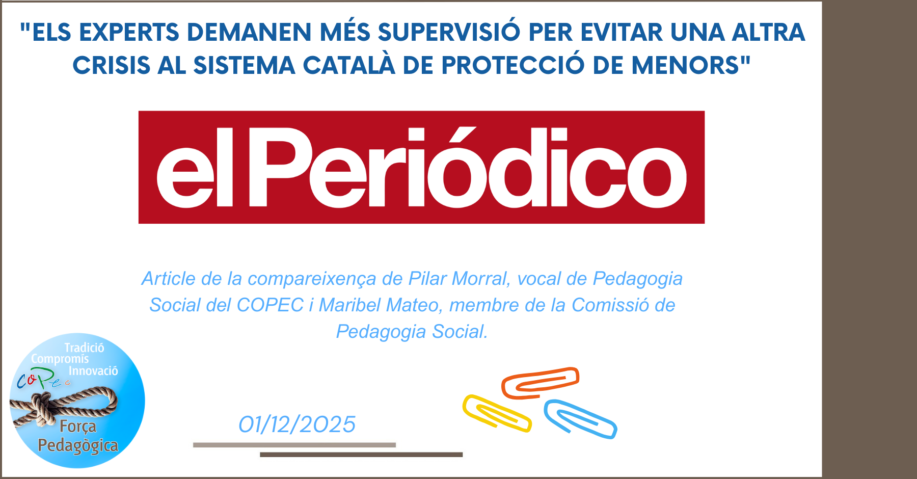 "EXPERTS DEMANEN MÉS SUPERVISIÓ PER EVITAR UNA ALTRA CRISI EN EL SISTEMA DE PROTECCIÓ", EL PERIÓDICO