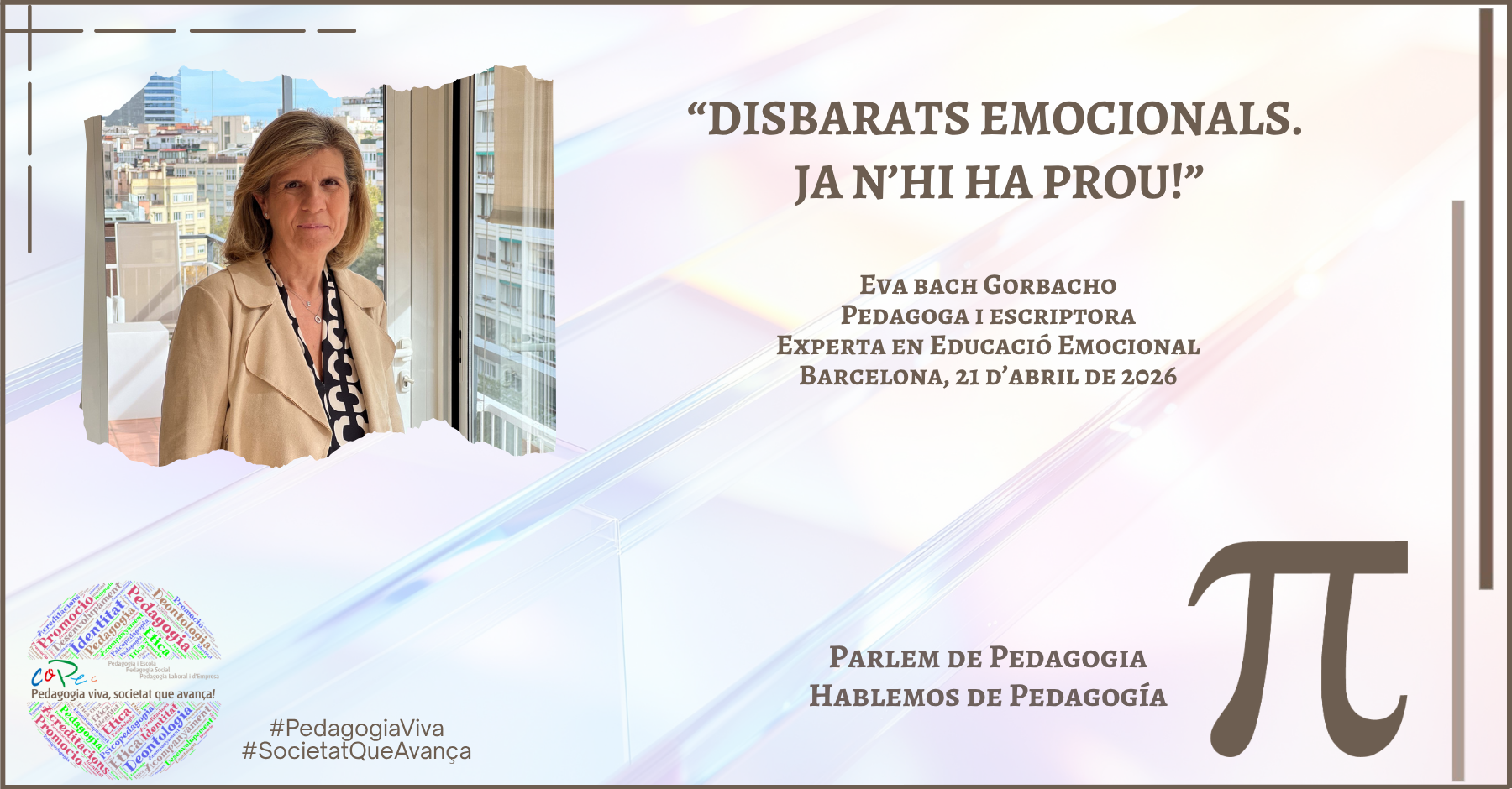 EVA BACH - DISPARATES EMOCIONALES EN “PARLEM DE PEDAGOGIA”