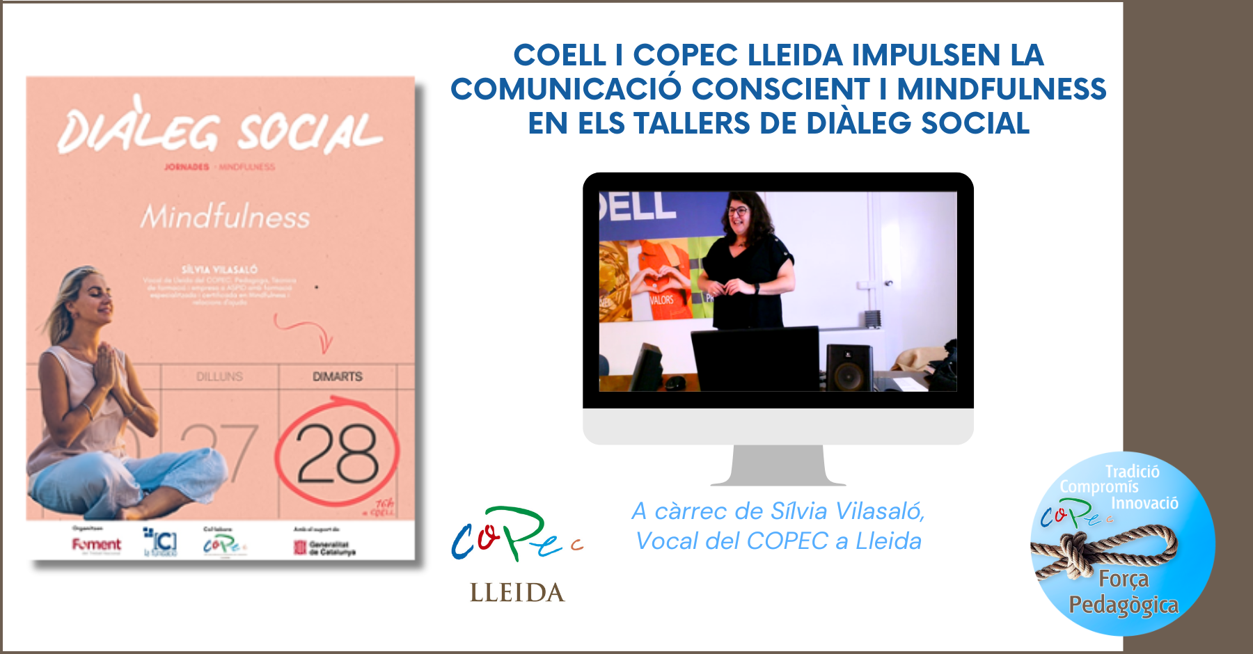 COELL I COPEC LLEIDA IMPULSEN LA COMUNICACIÓ CONSCIENT I MINDFULNESS EN ELS TALLERS DE DIÀLEG SOCIAL