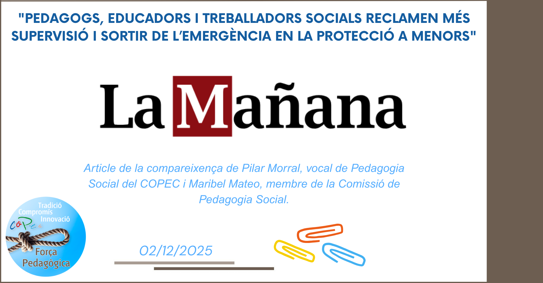 "PEDAGOGS, EDUCADORS I TREBALLADORS SOCIALS RECLAMEN MÉS SUPERVISIÓ", LA MAÑANA