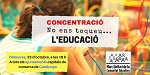 MUCE CONVOCA CONCENTRACIÓ "NO ENS TOQUEU L´EDUCACIÓ" 25/10/17