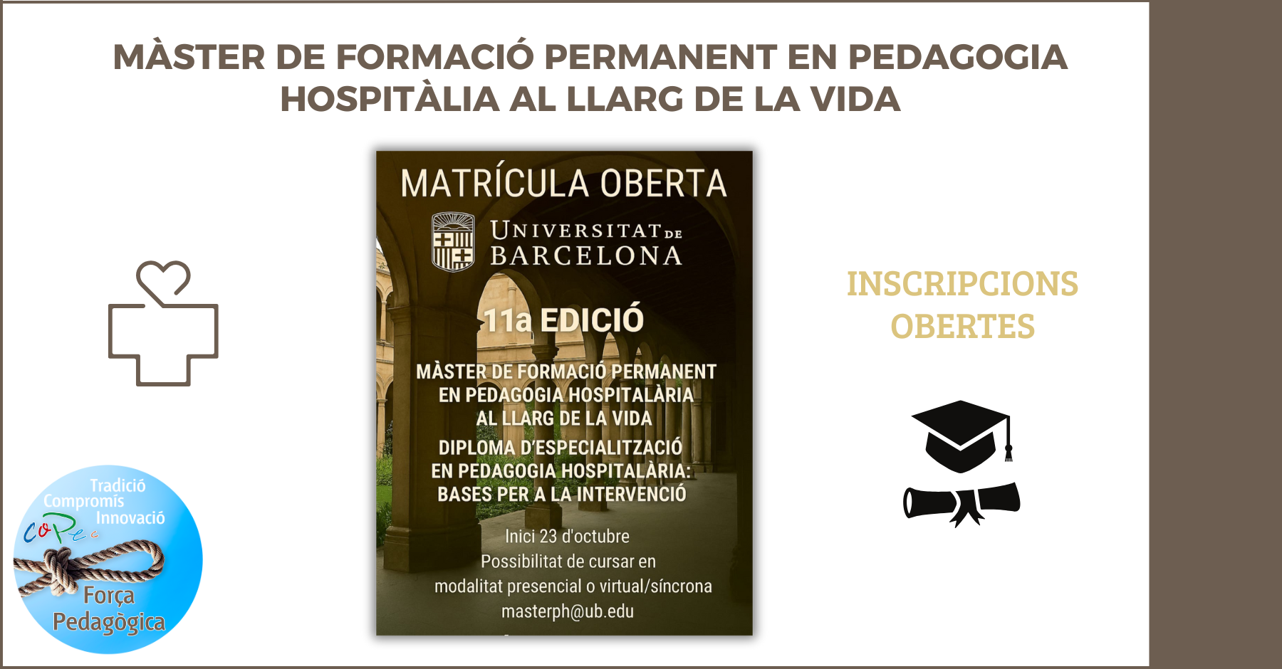 Col·legi Oficial de Pedagogia de Catalunya > agenda > MÀSTER DE FORMACIÓ PERMANENT EN PEDAGOGIA HOSPITÀLIA AL LLARG DE LA VIDA