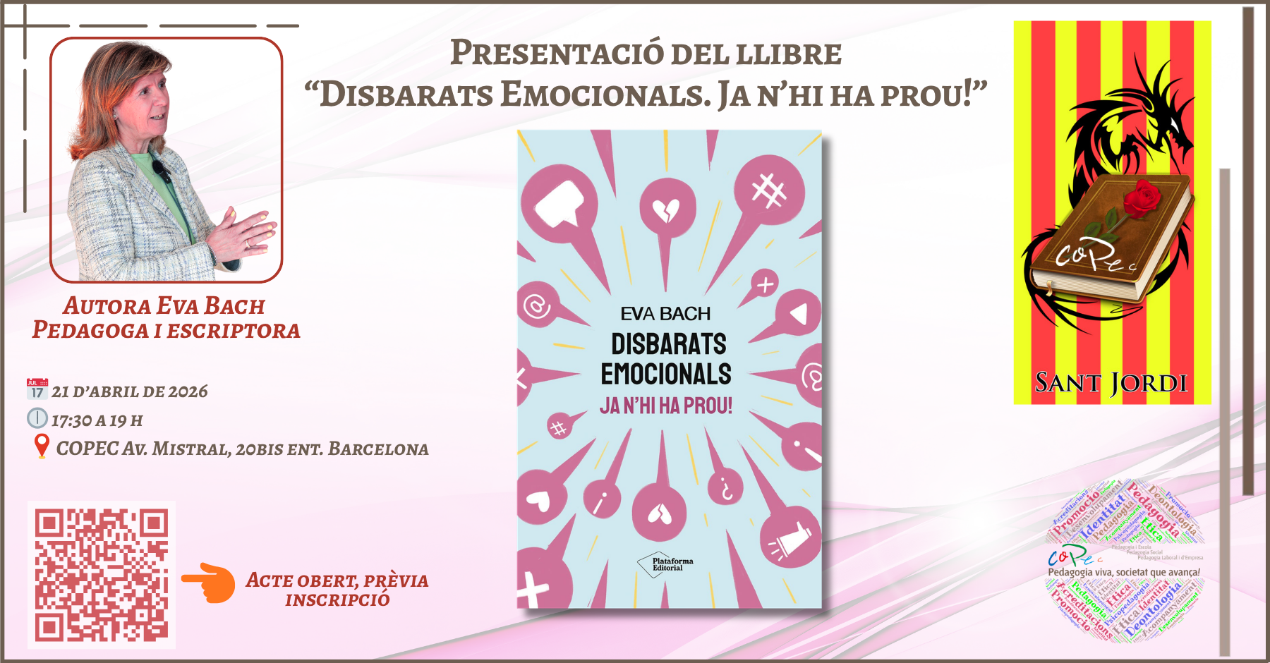 Col·legi Oficial de Pedagogia de Catalunya > SANT JORDI - PRESENTACIÓ LLIBRE «DISBARATS EMOCIONALS. JA N’HI HA PROU!» D’EVA BACH - SEU COPEC 21/04/26  17:30H