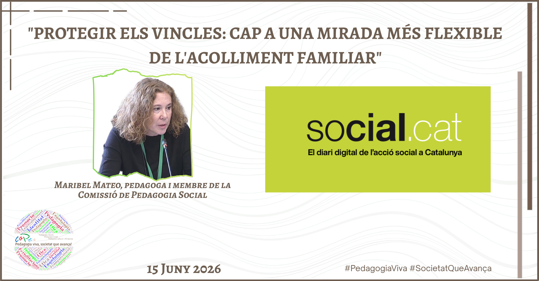 Col·legi Oficial de Pedagogia de Catalunya >  > "PROTEGIR ELS VINCLES: CAP A UNA MIRADA MÉS FLEXIBLE DE L’ACOLLIMENT FAMILIAR" - SOCIAL.CAT