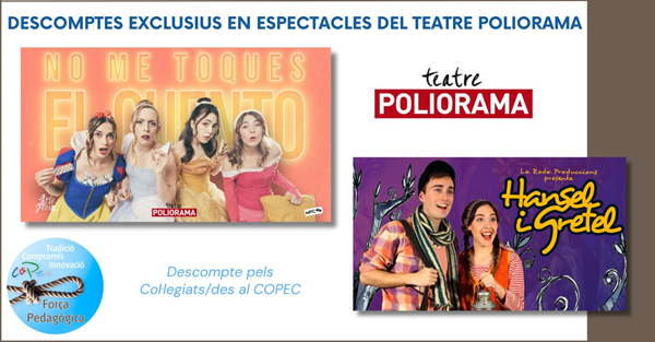 COL·LEGIATS/DES: DESCOMPTES EXCLUSIUS EN ESPECTACLES DEL TEATRE POLIORAMA