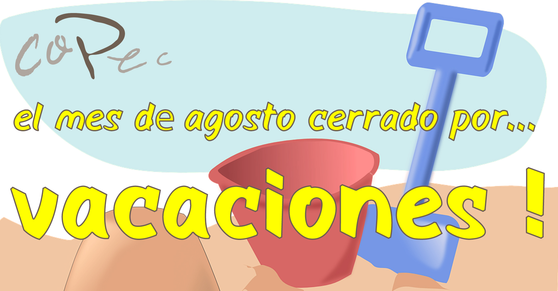 FELICES VACACIONES Y ¡CUIDÉMONOS MUCHO!