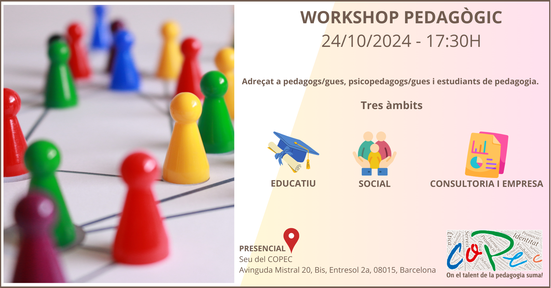 Col·legi Oficial de Pedagogia de Catalunya > WORKSHOP PEDAGÒGIC 