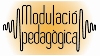 Modulació Pedagògica - Anna Esclusa Feliu